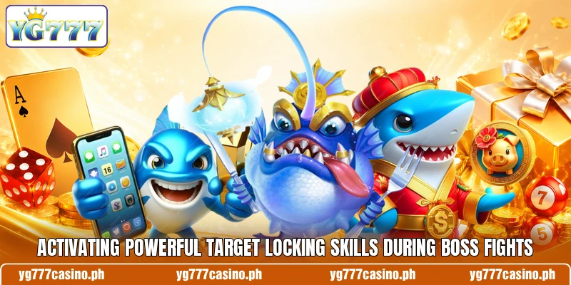 Activating powerful target locking skills during boss fights Activating powerful target locking skills during boss fights