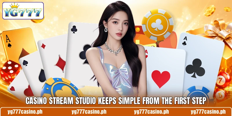 Casino Stream Studio Keeps Simple From The First Step