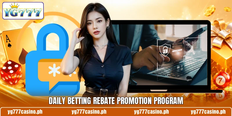 Daily betting rebate promotion program Daily betting rebate promotion program