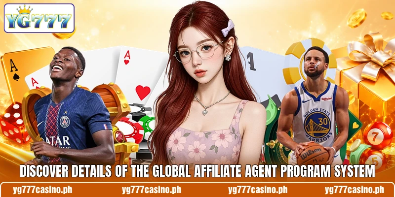 Discover details of the global affiliate agent program system Discover details of the global affiliate agent program system