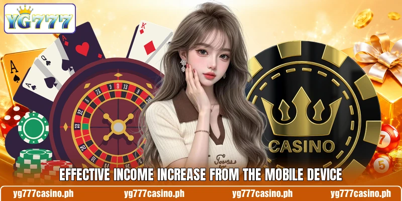 Effective income increase from the mobile device Effective income increase from the mobile device