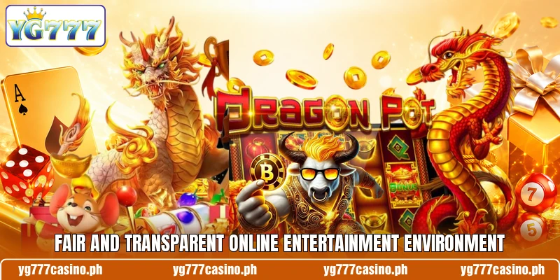 Fair and transparent online entertainment environment Fair and transparent online entertainment environment