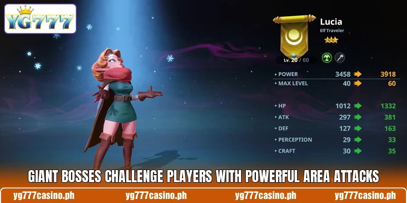 Giant bosses challenge players with powerful area attacks Giant bosses challenge players with powerful area attacks