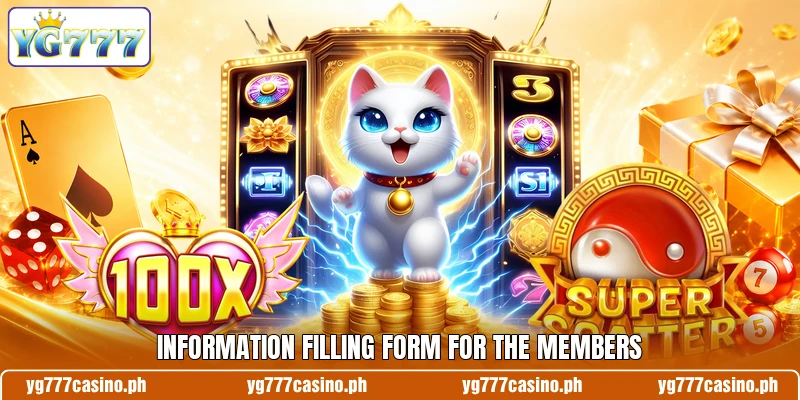 Information filling form for the members Information filling form for the members