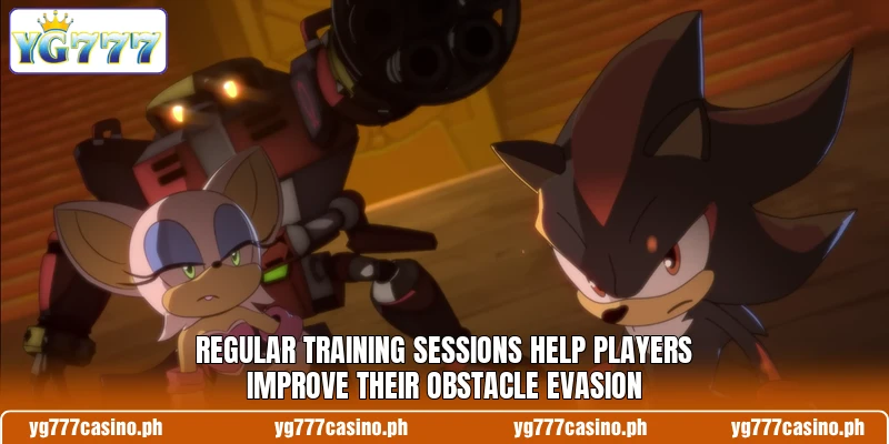 Regular training sessions help players improve their obstacle evasion Regular training sessions help players improve their obstacle evasion