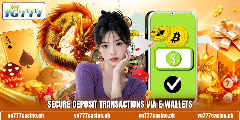 Secure deposit transactions via e-wallets
