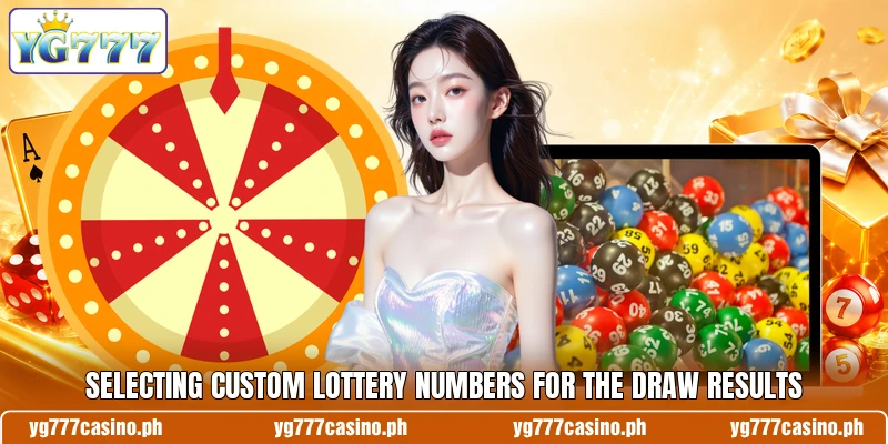 Selecting custom lottery numbers for the draw results Selecting custom lottery numbers for the draw results
