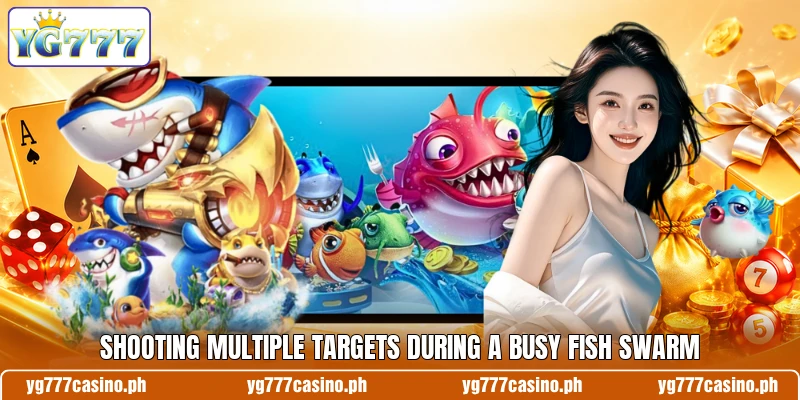 Shooting multiple targets during a busy fish swarm Shooting multiple targets during a busy fish swarm