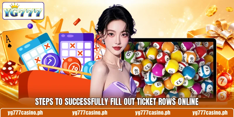 Steps to successfully fill out ticket rows online Steps to successfully fill out ticket rows online