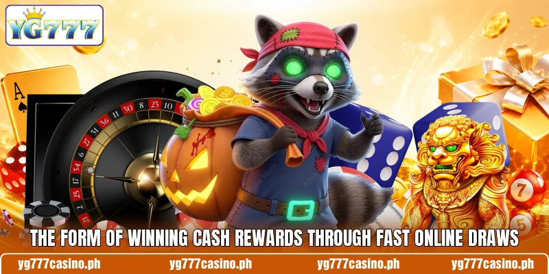 The form of winning cash rewards through fast online draws The form of winning cash rewards through fast online draws
