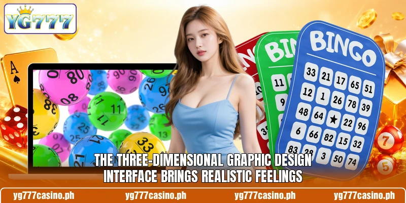 The three-dimensional graphic design interface brings realistic feelings