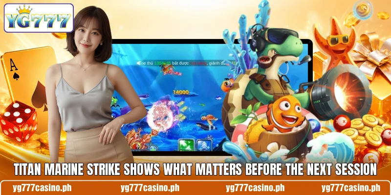 Titan Marine Strike Shows What Matters Before The Next Session